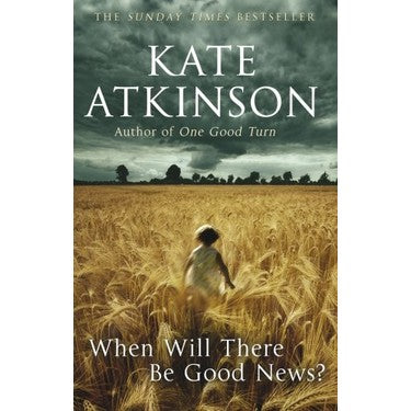 When Will There Be Good News - Agricola Street Books