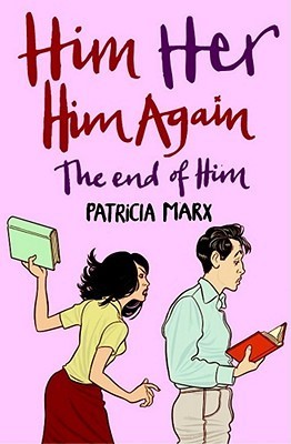 Him Her Him Again The End of Him - Agricola Street Books