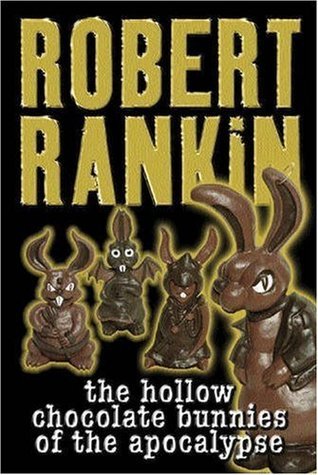 The Hollow Chocolate Bunnies of the Apocalypse (Eddie Bear #1) - Agricola Street Books