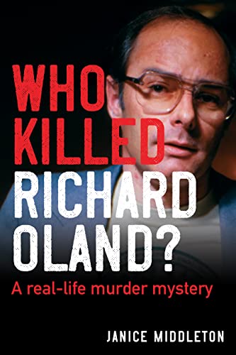 Who Killed Richard Oland? - Agricola Street Books