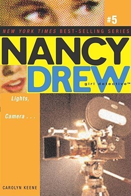 Lights, Camera... (Nancy Drew: Girl Detective #5) - Agricola Street Books