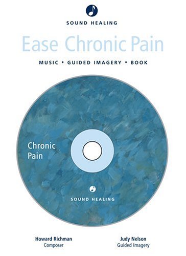 Sound Healing: Ease Chronic Pain - Agricola Street Books