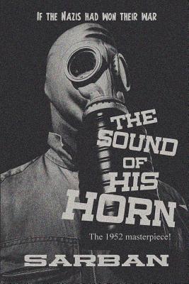 The Sound of His Horn (Rædselskabinettet #8) - Agricola Street Books