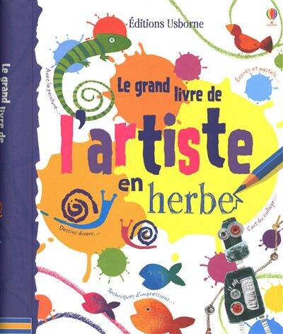 Le grand livre de l'artiste en herbe - Agricola Street Books