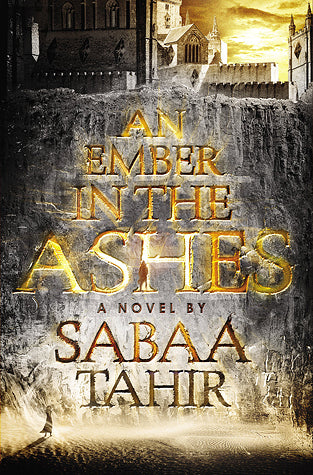 An Ember in the Ashes (An Ember in the Ashes #1) - Agricola Street Books