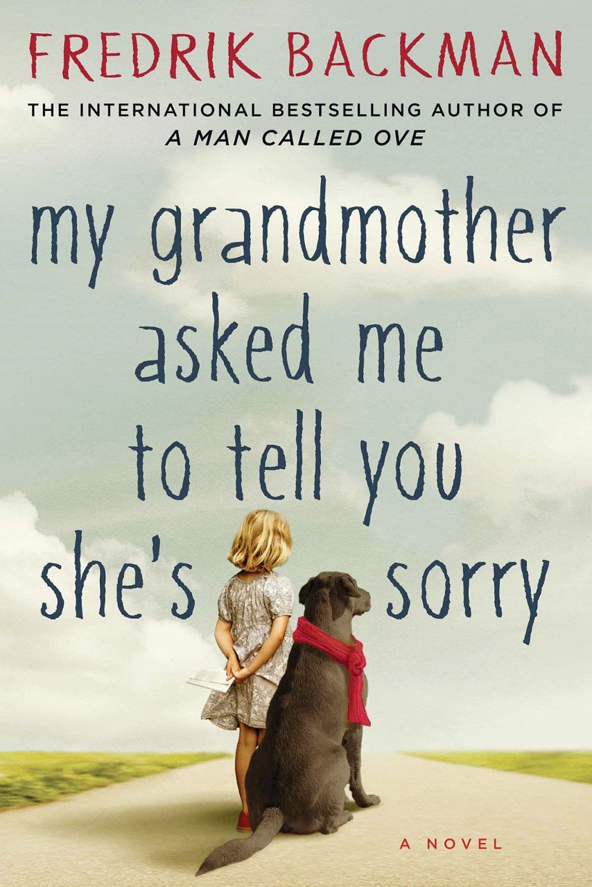 My Grandmother Asked Me to Tell You She’s Sorry - Agricola Street Books