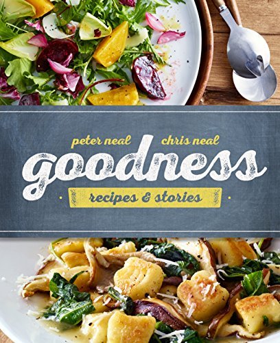 Goodness: Recipes and Stories - Agricola Street Books