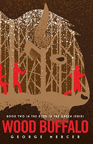 Wood Buffalo (Dyed in the Green #2) - Agricola Street Books