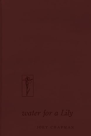 water for a Lily - Agricola Street Books