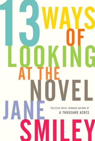 Thirteen Ways of Looking at the Novel - Agricola Street Books