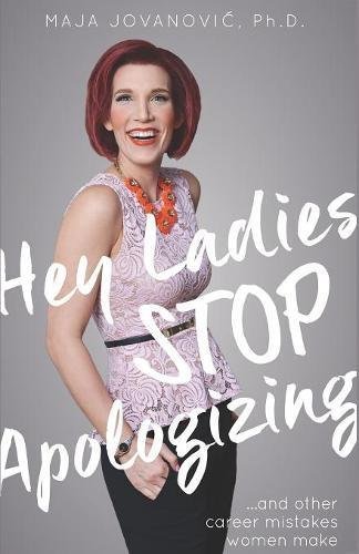 Hey Ladies Stop Apologizing! - Agricola Street Books