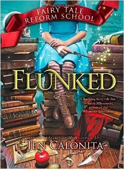 Flunked (Fairy Tale Reform School #1) - Agricola Street Books