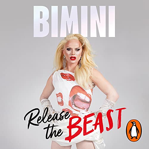 Release the Beast: A Drag Queen's Guide to Life - Agricola Street Books