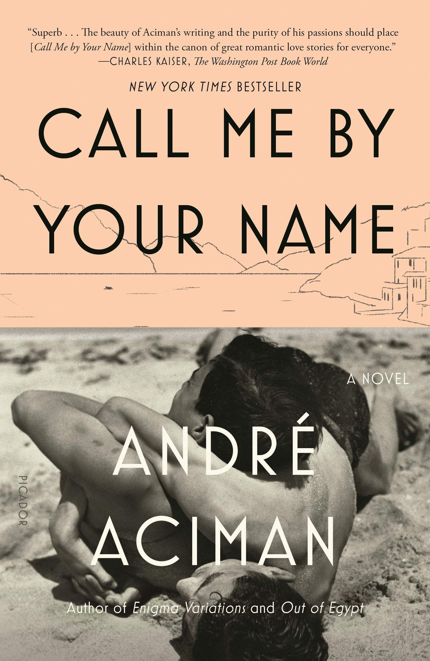 Call Me by Your Name (Call Me By Your Name #1) - Agricola Street Books