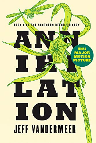 Annihilation (The Southern Reach #1) - Agricola Street Books