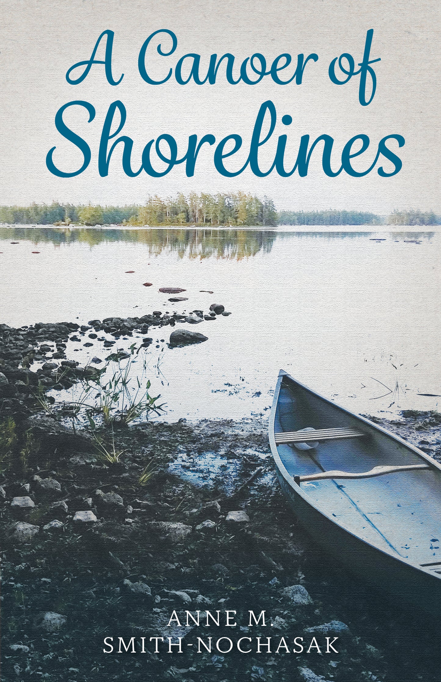 A Canoer of Shorelines - Agricola Street Books