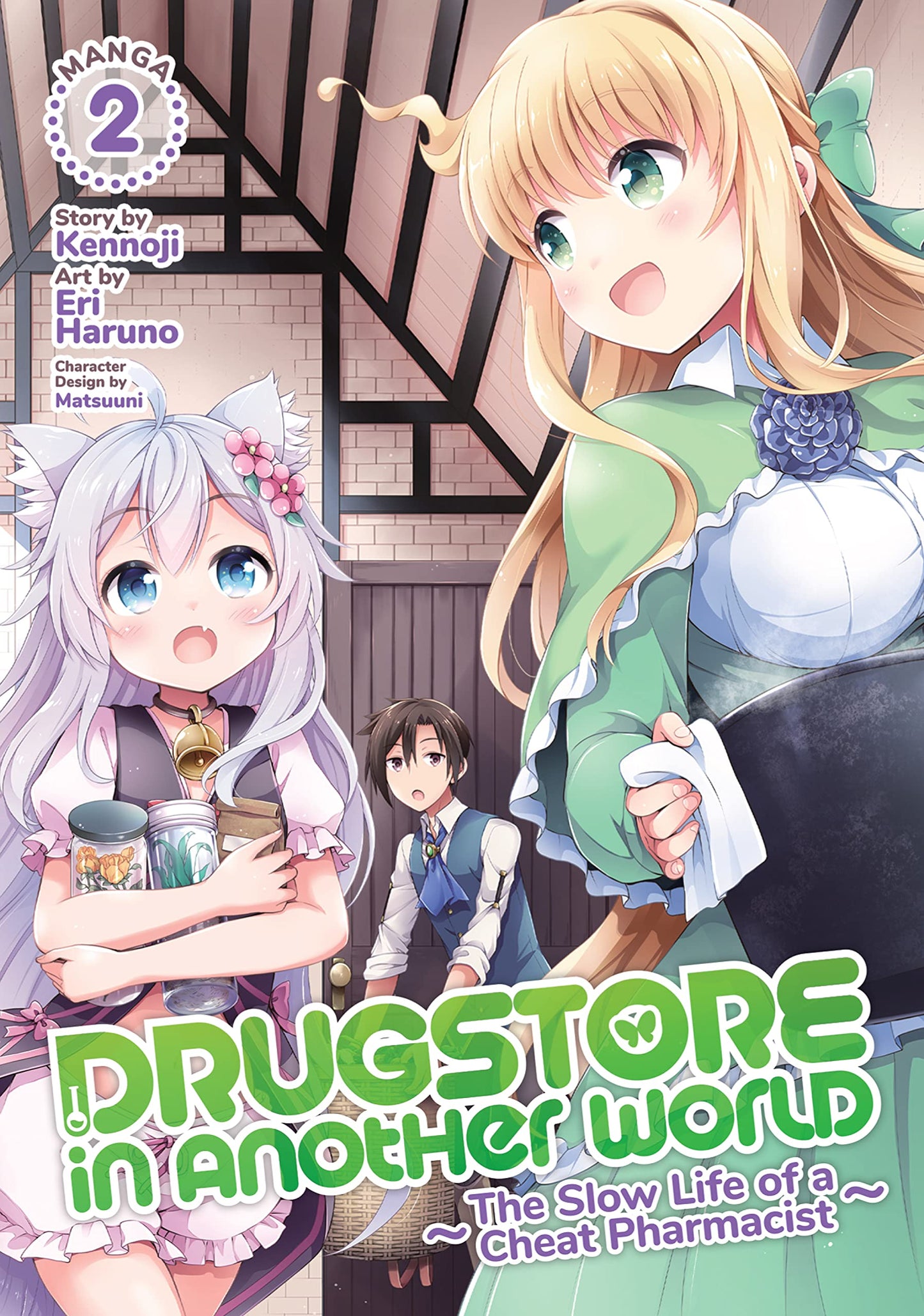 Drugstore in Another World: The Slow Life of a Cheat Pharmacist #2 - Agricola Street Books