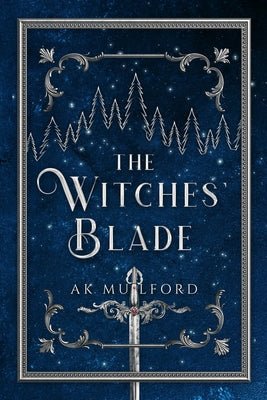 The Witches' Blade (The Five Crowns of Okrith #2) - Agricola Street Books