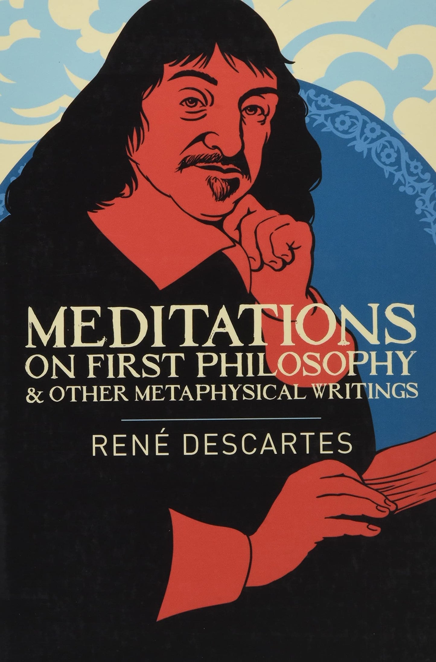 Meditations on First Philosophy & Other Metaphysical Writings - Agricola Street Books