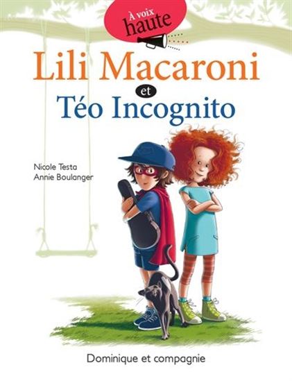 Lili Macaroni et Téo Incognito - Agricola Street Books