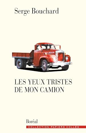 Les Yeux Tristes de Mon Camion