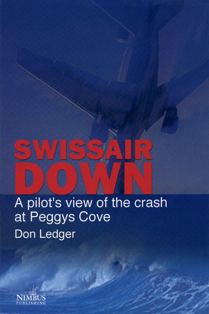 Swissair Down-A Pilot's View of the Crash - Agricola Street Books
