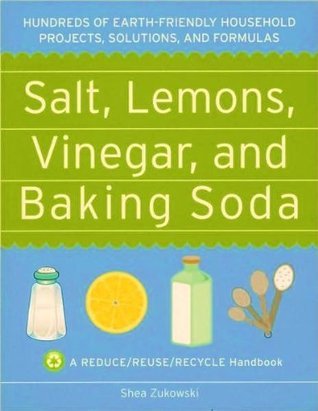 Salt, Lemons, Vinegar, and Baking Soda