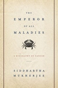 The Emperor of All Maladies - Agricola Street Books