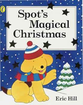 Spots Magical Christmas Storybook - Agricola Street Books