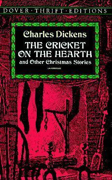 The Cricket on the Hearth and Other Christmas Stories - Agricola Street Books