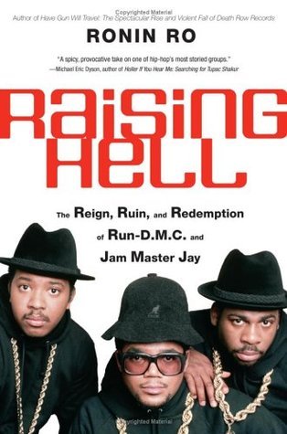 Raising Hell: The Reign, Ruin, and Redemption of Run-D.M.C. and Jam Master Jay - Agricola Street Books