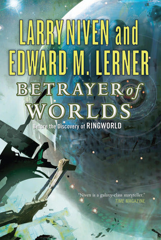 Betrayer of Worlds (Fleet of Worlds #4) - Agricola Street Books