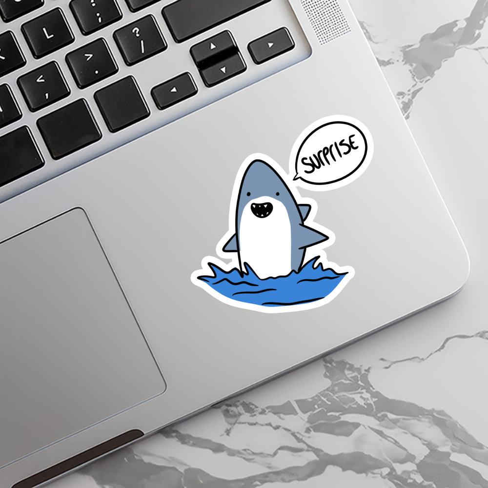 Rebel and Siren Stickers - Surprise Shark | Sarcastic | Waterproof Sticker | 3"