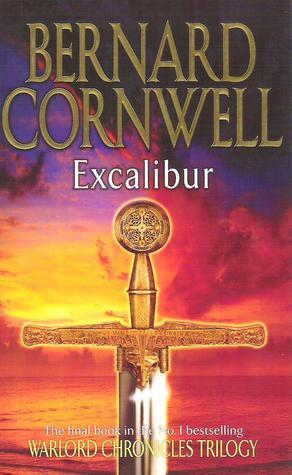 Excalibur (The Warlord Chronicles #3) - Agricola Street Books