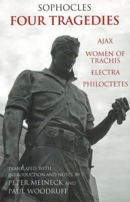 Four Tragedies: Ajax, Women of Trachis, Electra, Philoctetes - Agricola Street Books