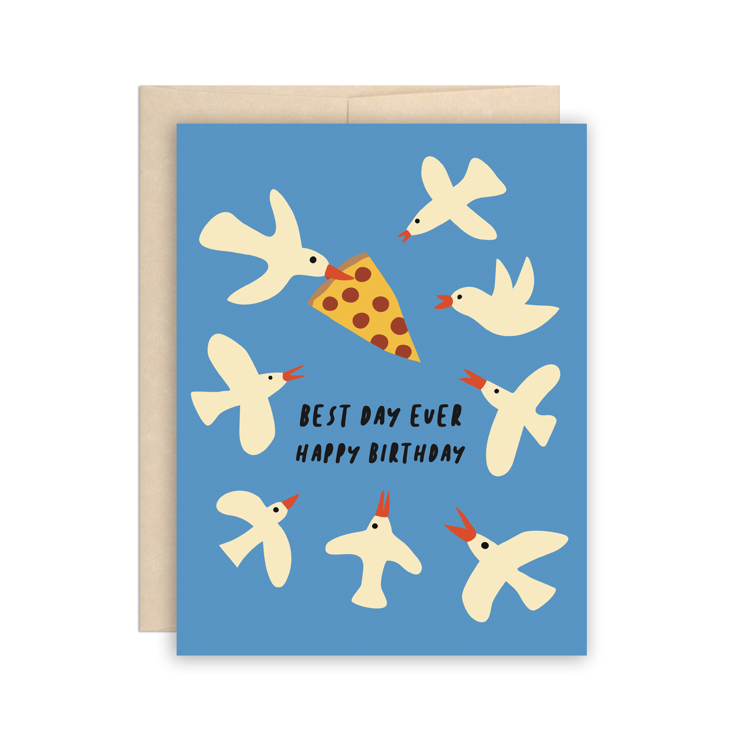The Beautiful Project - Funny Pizza Seagulls Best Day Ever Birthday Card - Agricola Street Books