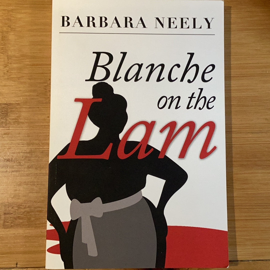 Blanche on the Lam - Agricola Street Books