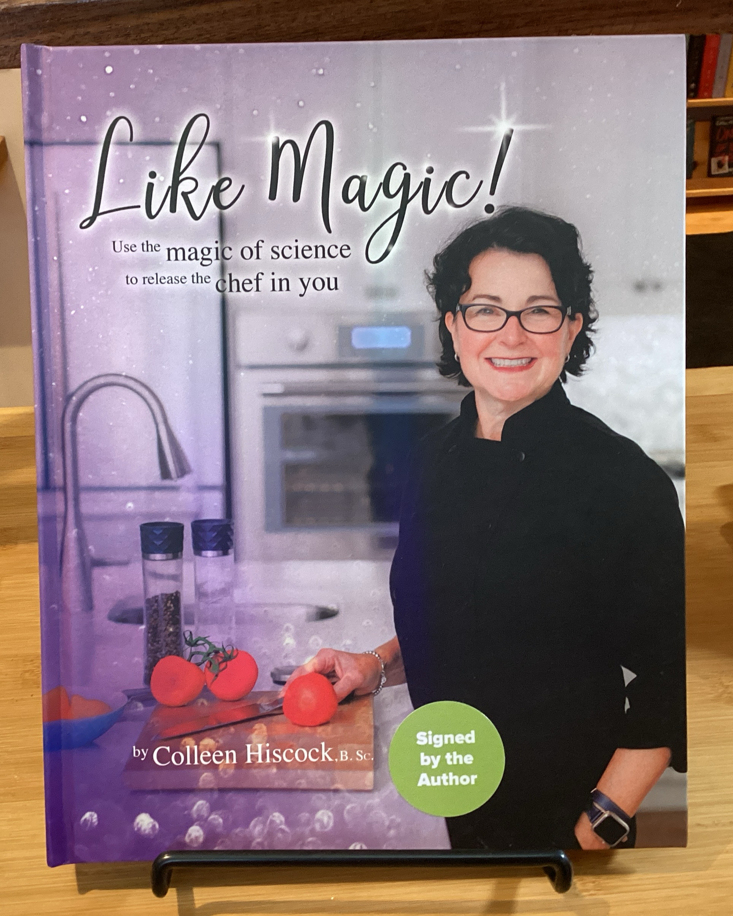 Like Magic- Use the Magic of Science to Release the Chef in You - Agricola Street Books