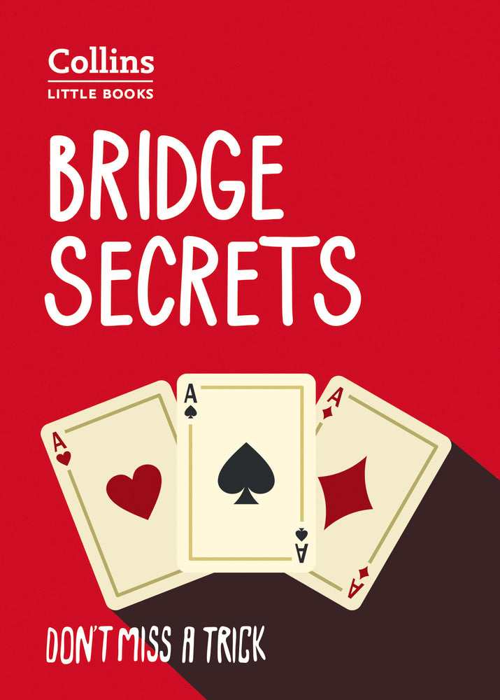 Bridge Secrets: Don’t miss a trick