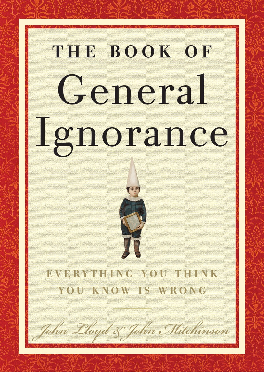 The Book of General Ignorance - Agricola Street Books