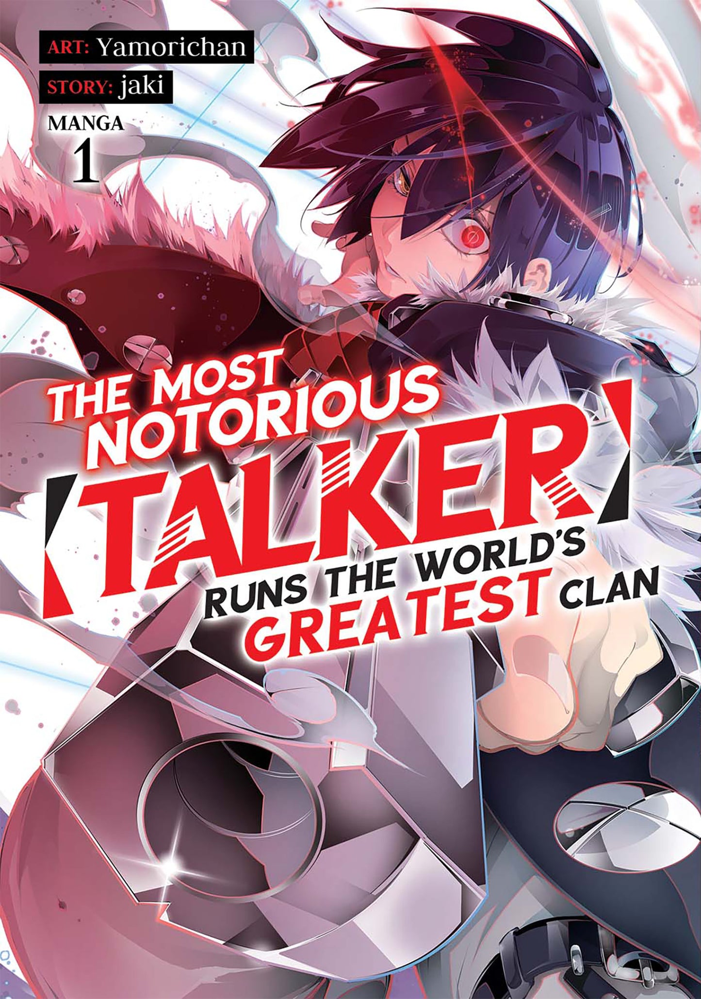 The Most Notorious "Talker" Runs the World's Greatest Clan (Manga) Vol. 1 - Agricola Street Books