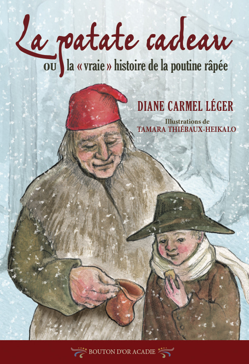 La patate cadeau ou la vraie histoire de - Agricola Street Books