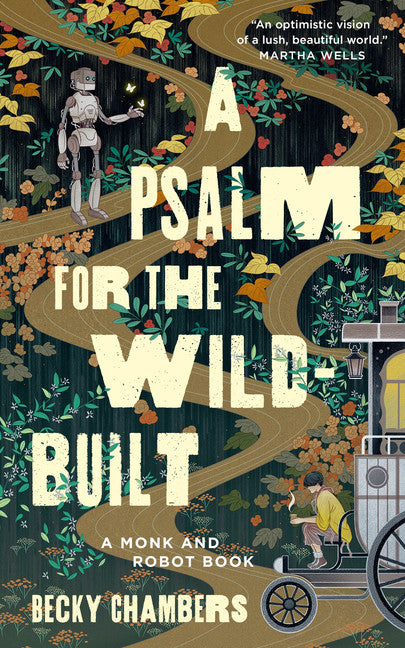 A Psalm for the Wild-Built - Agricola Street Books