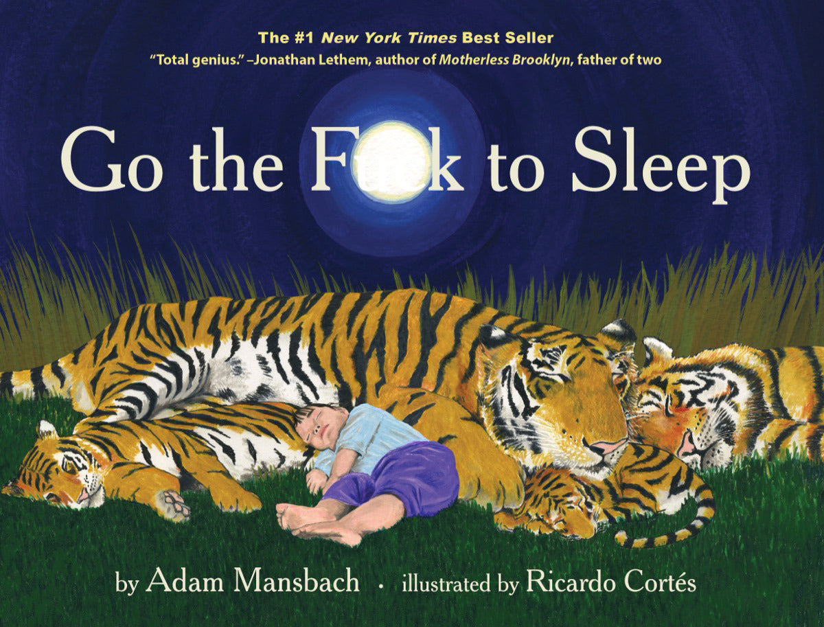 Go the Fuck to Sleep - Agricola Street Books