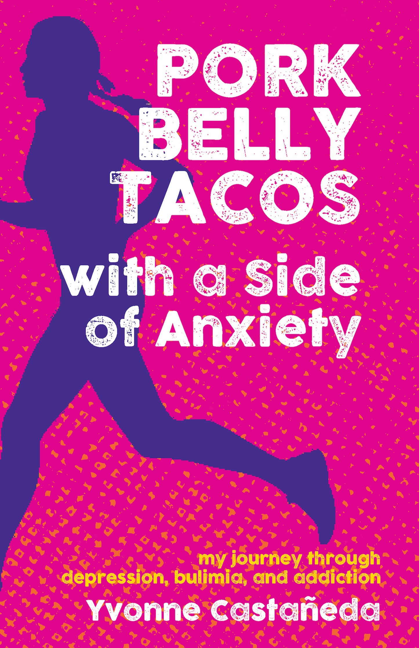 Pork Belly Tacos with a Side of Anxiety - Agricola Street Books