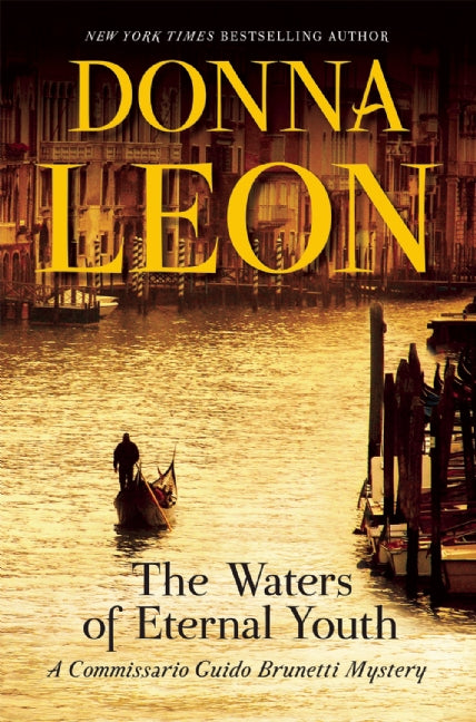The Waters of Eternal Youth (Commissario Brunetti #25) - Agricola Street Books