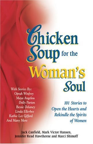 Chicken Soup for the Woman's Soul - Agricola Street Books