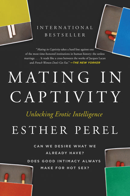 Mating in Captivity - Agricola Street Books