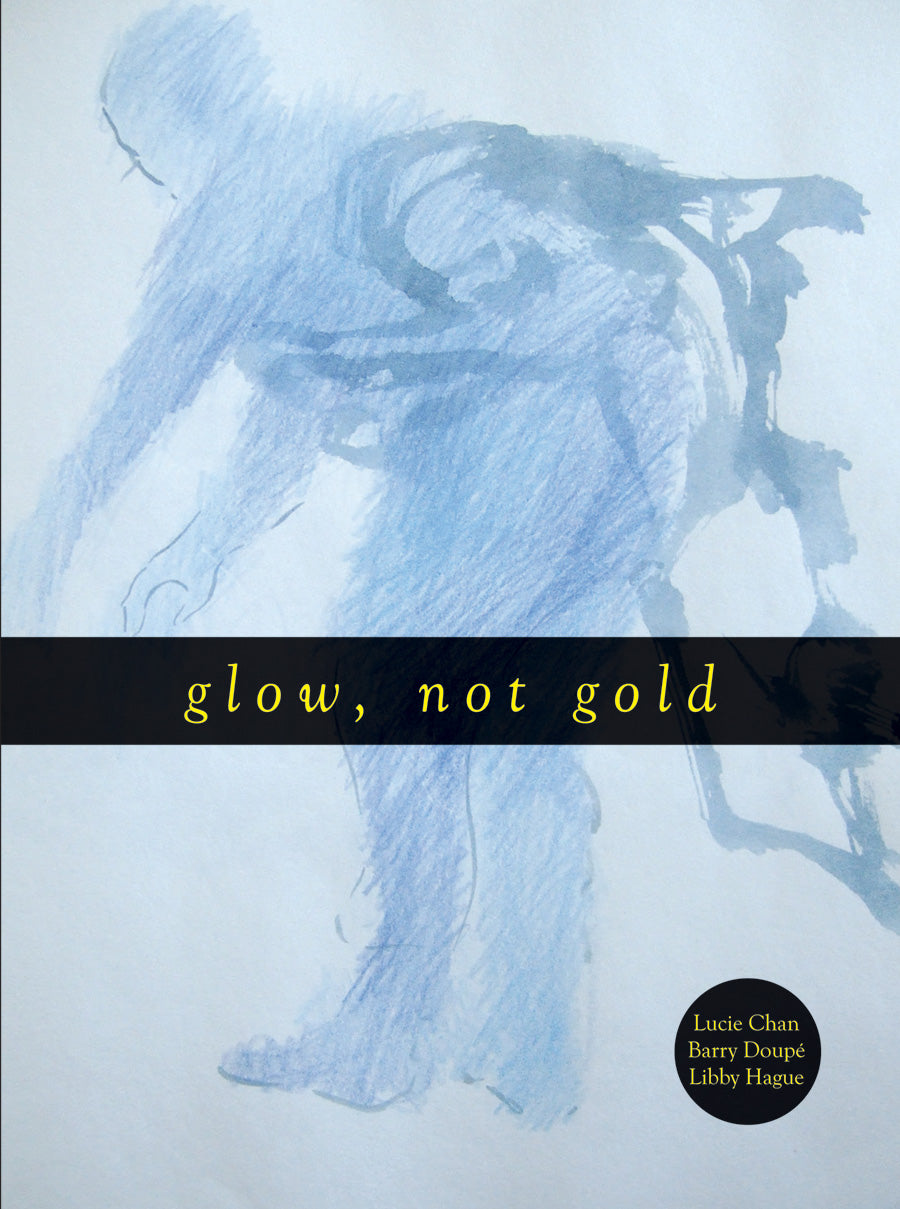 Glow, Not Gold - Agricola Street Books