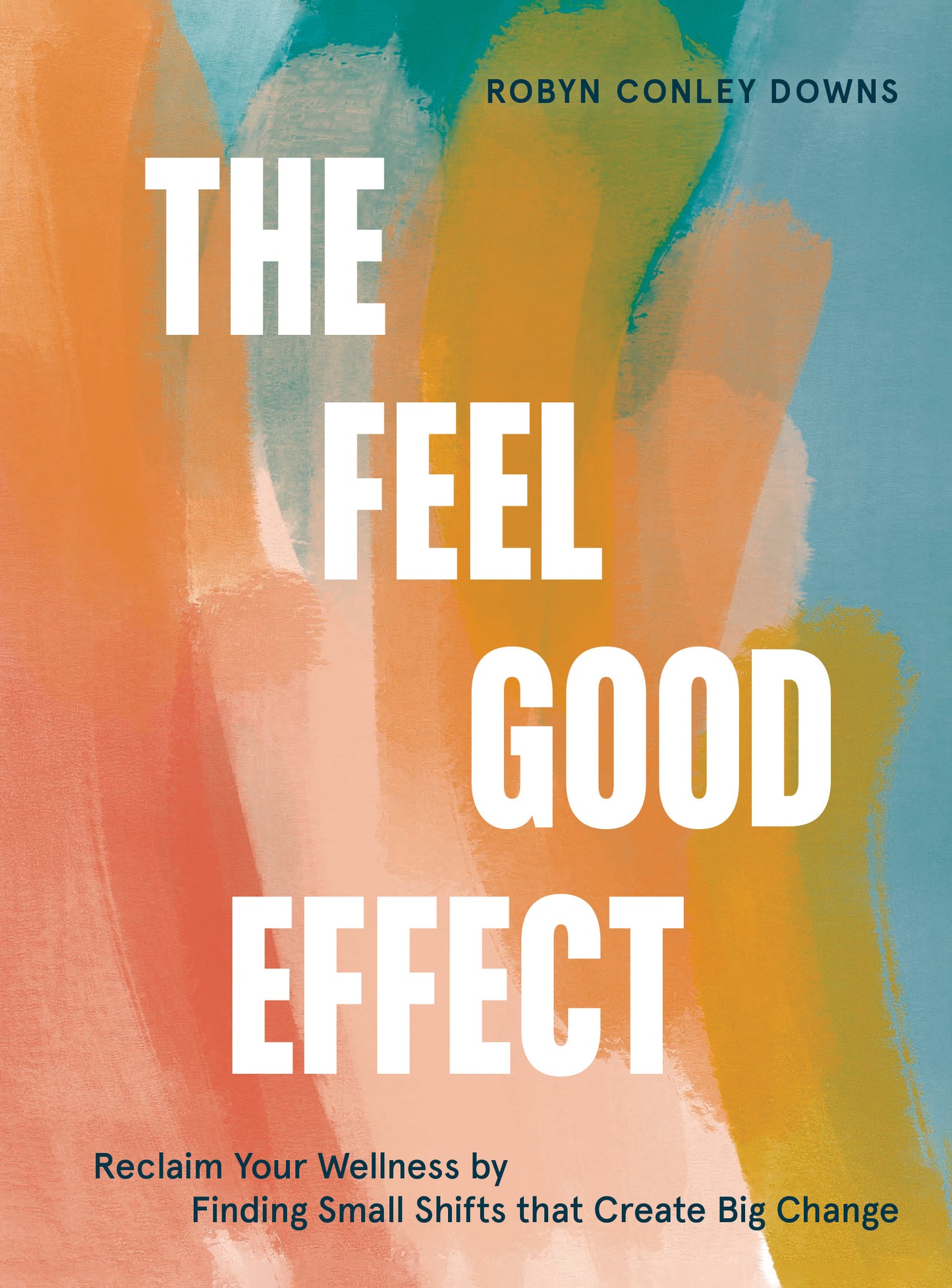 The Feel Good Effect - Agricola Street Books